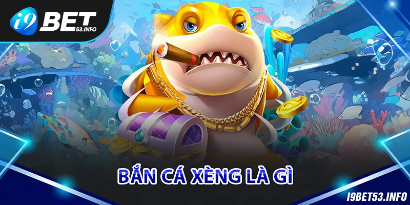 Hiểu rõ về game bắn cá đổi xèng